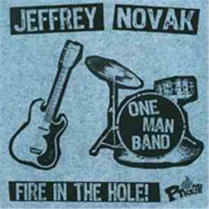 Jeffrey Novak's One Man Band - Fire In The Hole FLAC