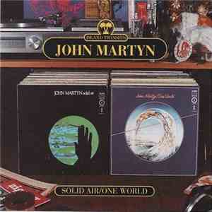 John Martyn - Solid Air / One World FLAC