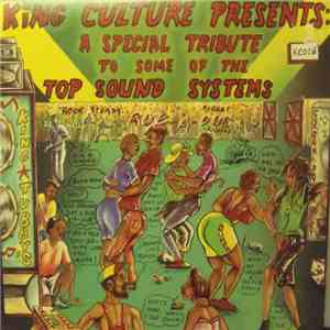 King Culture - King Culture Presents A Special Tribute To Some Of The Top Sound Systems FLAC
