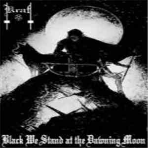 Kraft  - Black We Stand At The Dawning Moon FLAC
