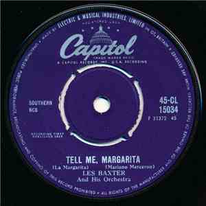 Les Baxter And His Orchestra - Tell Me, Margarita / Piccolissima Serenata FLAC