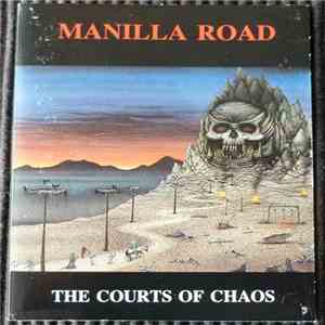 Manilla Road - The Courts Of Chaos FLAC