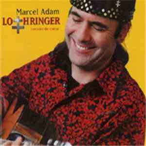 Marcel Adam - Lothringer - Lorrain De Coeur FLAC
