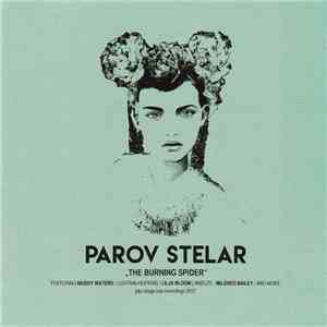 Parov Stelar - The Burning Spider FLAC