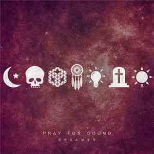 Pray For Sound - Dreamer FLAC