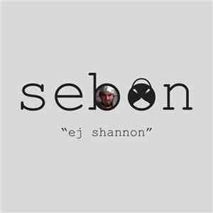Sebon - EJ Shannon FLAC