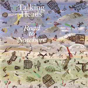 Talking Heads - Road To Nowhere FLAC