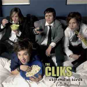 The Cliks - Cry Me A River (Club Remix) FLAC