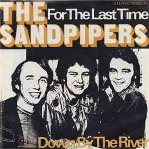 The Sandpipers - For The Last Time / Down By The River FLAC