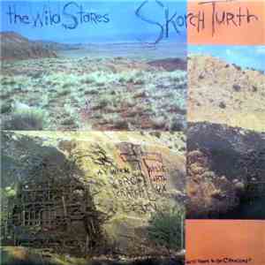 The Wild Stares - Skorch Turth FLAC