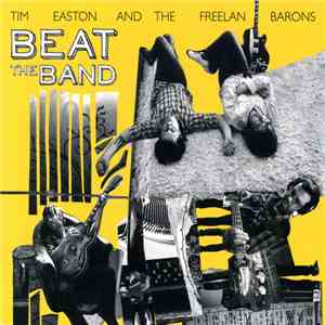Tim Easton And The Freelan Barons - Beat The Band FLAC