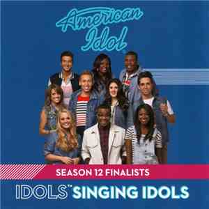 Various - American Idol Season 12 Finalists: Idols Singing Idols FLAC