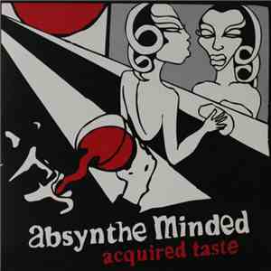 Absynthe Minded - Acquired Taste FLAC