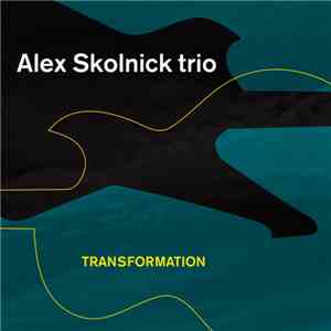 Alex Skolnick Trio - Transformation FLAC