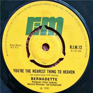 Bernadette  - You're The Nearest Thing To Heaven / Madrigal FLAC