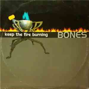 Bones  - Keep The Fire Burning FLAC