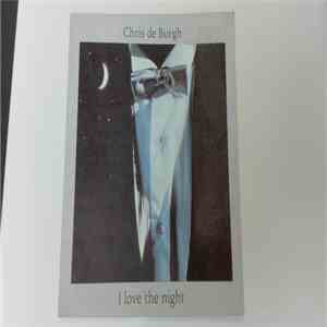 Chris de Burgh - I Love The Night FLAC