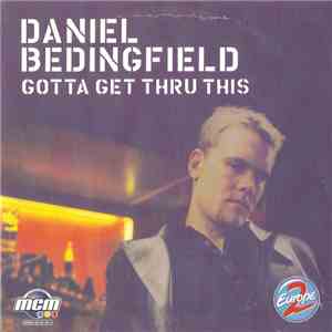 Daniel Bedingfield - Gotta Get Thru This FLAC