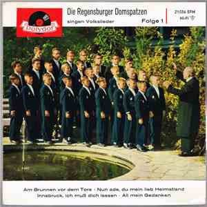 Die Regensburger Domspatzen - Die Regensburger Domspatzen Singen Volkslieder - Folge 1 FLAC