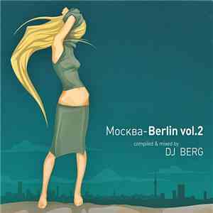 DJ Berg - Москва - Berlin Vol. 2 FLAC