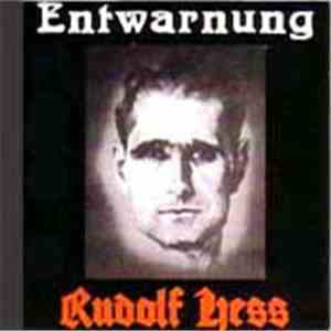 Entwarnung - Rudolf Hess FLAC