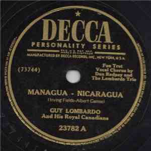 Guy Lombardo And His Royal Canadians - Managua-Nicaragua / What More Can I Ask For? FLAC