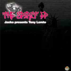 Jacko Presents Tony Loreto - The Spirit EP FLAC