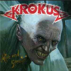 Krokus - Alive And Screamin' FLAC
