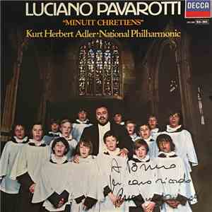 Luciano Pavarotti - Kurt Herbert Adler ● National Philharmonic - "Minuit Chretiens" FLAC