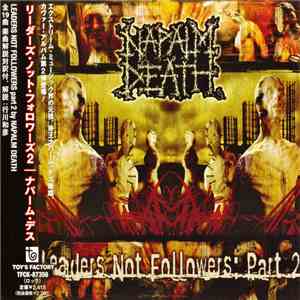 Napalm Death = ナパーム・デス - Leaders Not Followers: Part 2 = リーダーズ・ノット・フォロワーズ 2 FLAC