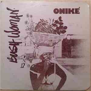Oniké - Bush Woman FLAC