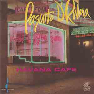 Paquito D'Rivera - Havana Cafe FLAC