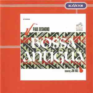 Paul Desmond Featuring Jim Hall - Bossa Antigua FLAC