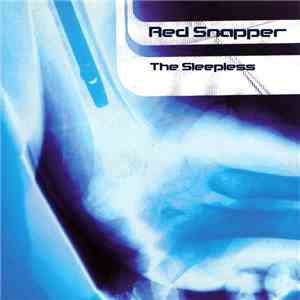 Red Snapper - The Sleepless FLAC