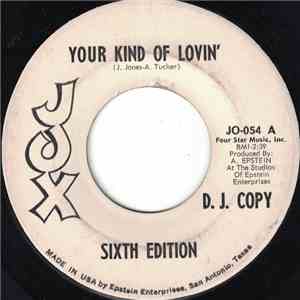 Sixth Edition - Your Kind Of Lovin' / Talking 'Bout You FLAC