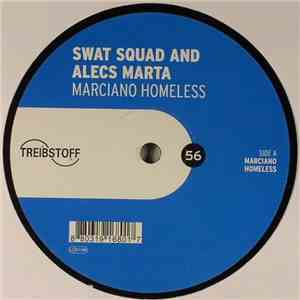 Swat Squad And Alecs Marta - Marciano Homeless FLAC