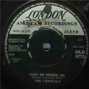 The Crystals - Then He Kissed Me FLAC