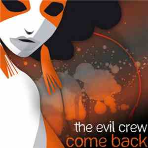 The Evil Crew - Come Back FLAC