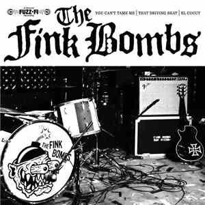 The Fink Bombs - You Can't Tame Me FLAC
