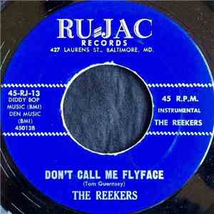 The Reekers - Don't Call Me Flyface / Grindin' FLAC