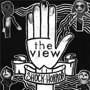 The View  - Shock Horror FLAC