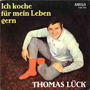 Thomas Lück - Ich Koche Für Mein Leben Gern FLAC