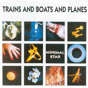 Trains And Boats And Planes - Minimal Star FLAC