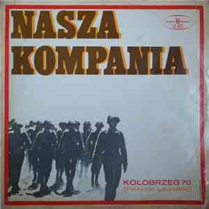 Various - Nasza Kompania - Kołobrzeg 70 FLAC