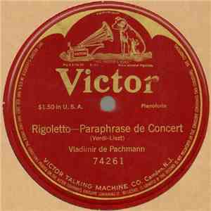 Vladimir De Pachmann - Rigoletto—Paraphrase De Concert FLAC