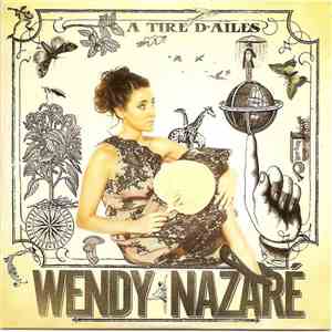 Wendy Nazaré - À Tire D'ailes FLAC