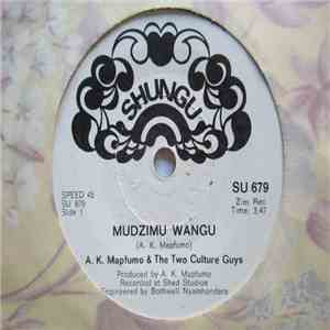 A.K. Mapfumo, The Two Culture Guys - Mudzimu Wangu / Ndakanga Ndaroyiwa FLAC