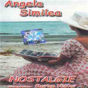 Angela Similea Compozitor Marian Nistor - Nostalgie FLAC