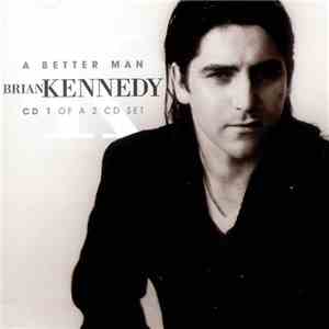 Brian Kennedy - A Better Man FLAC