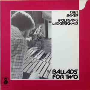 Chet Baker / Wolfgang Lackerschmid - Ballads For Two FLAC